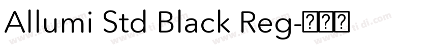 Allumi Std Black Reg字体转换
